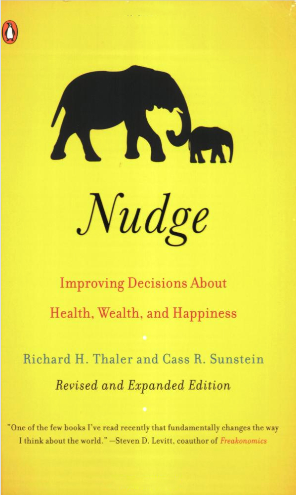 35. Nudge: improving decisions about health, wealth, and happiness