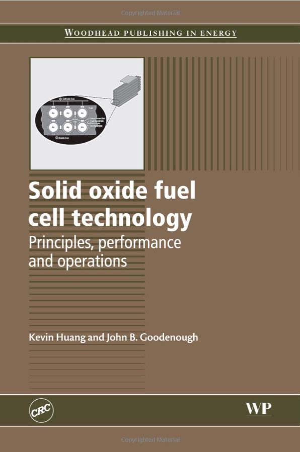 12.Solid oxide fuel cell technology : principles, performance and operations