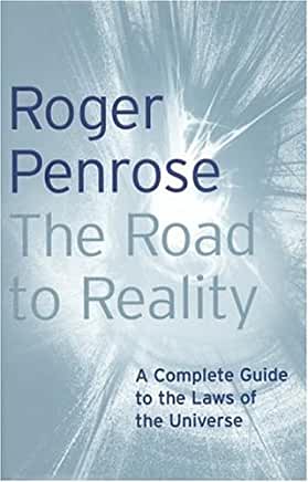 The road to reality : a complete guide to the laws of the universe