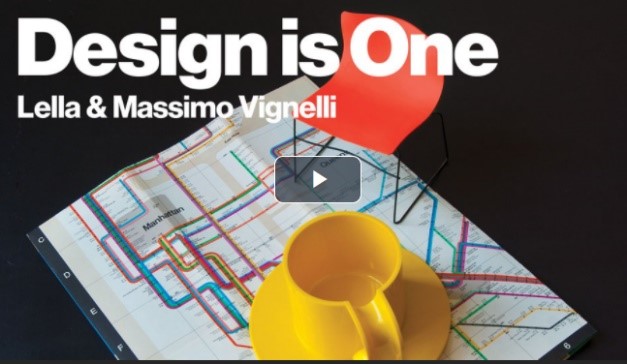 Design is one : Lella & Massimo Vignelli