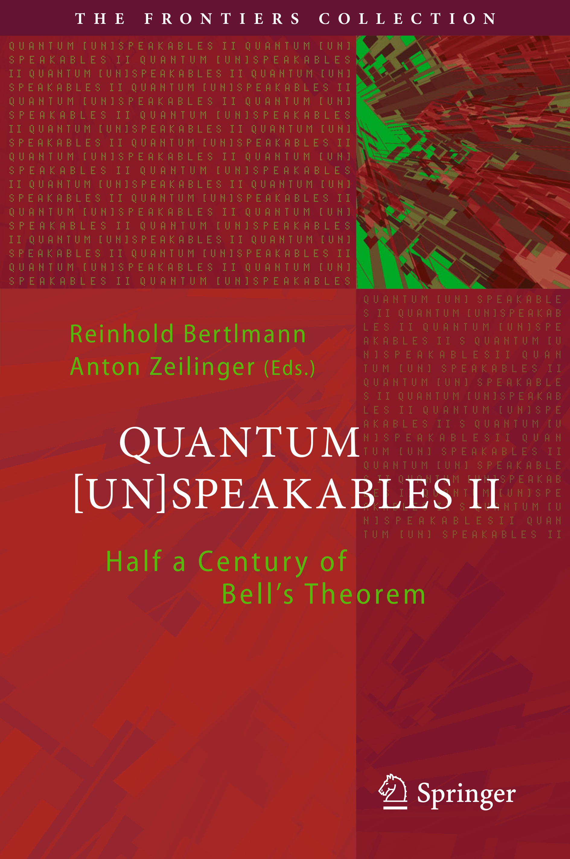 9.	Quantum [Un]speakables II : half a century of Bell's Theorem