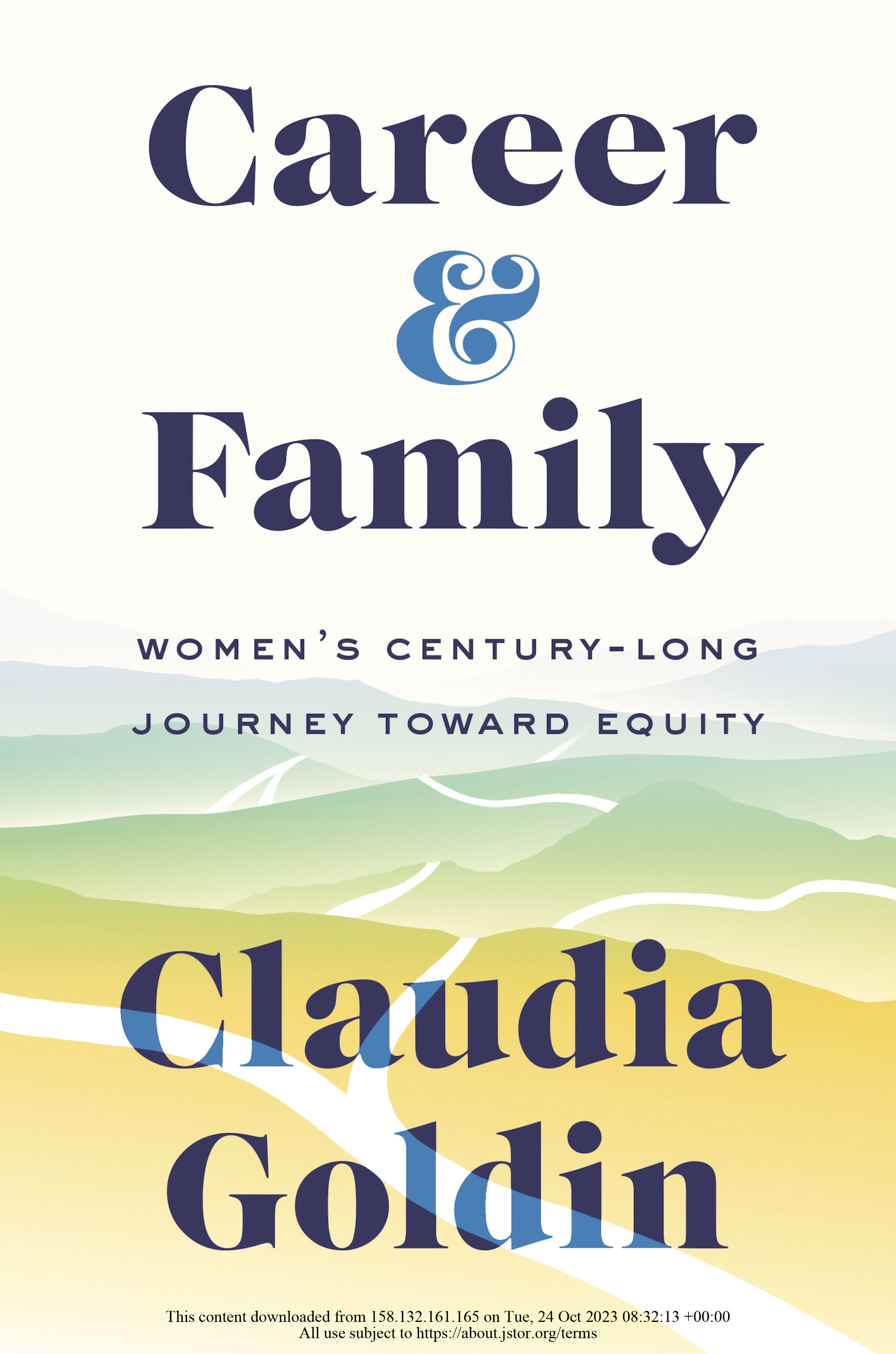Career and family : women's century-long journey toward equity